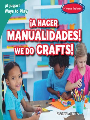 ¡A hacer manualidades! / We Do Crafts! - ebook